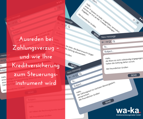 Ausreden bei Zahlungsverzug – und wie Ihre Kreditversicherung zum Steuerungsinstrument wird