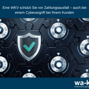 Eine WKV schützt Sie vor Zahlungsausfall, auch und gerade, wenn Ihr Kunde wegen eines Cyberangriffs in Schwierigkeiten gerät.