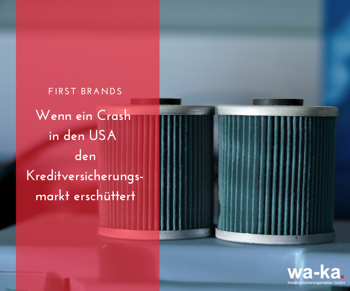First Brands: Wenn ein Crash in den USA den Kreditversicherungsmarkt erschüttert